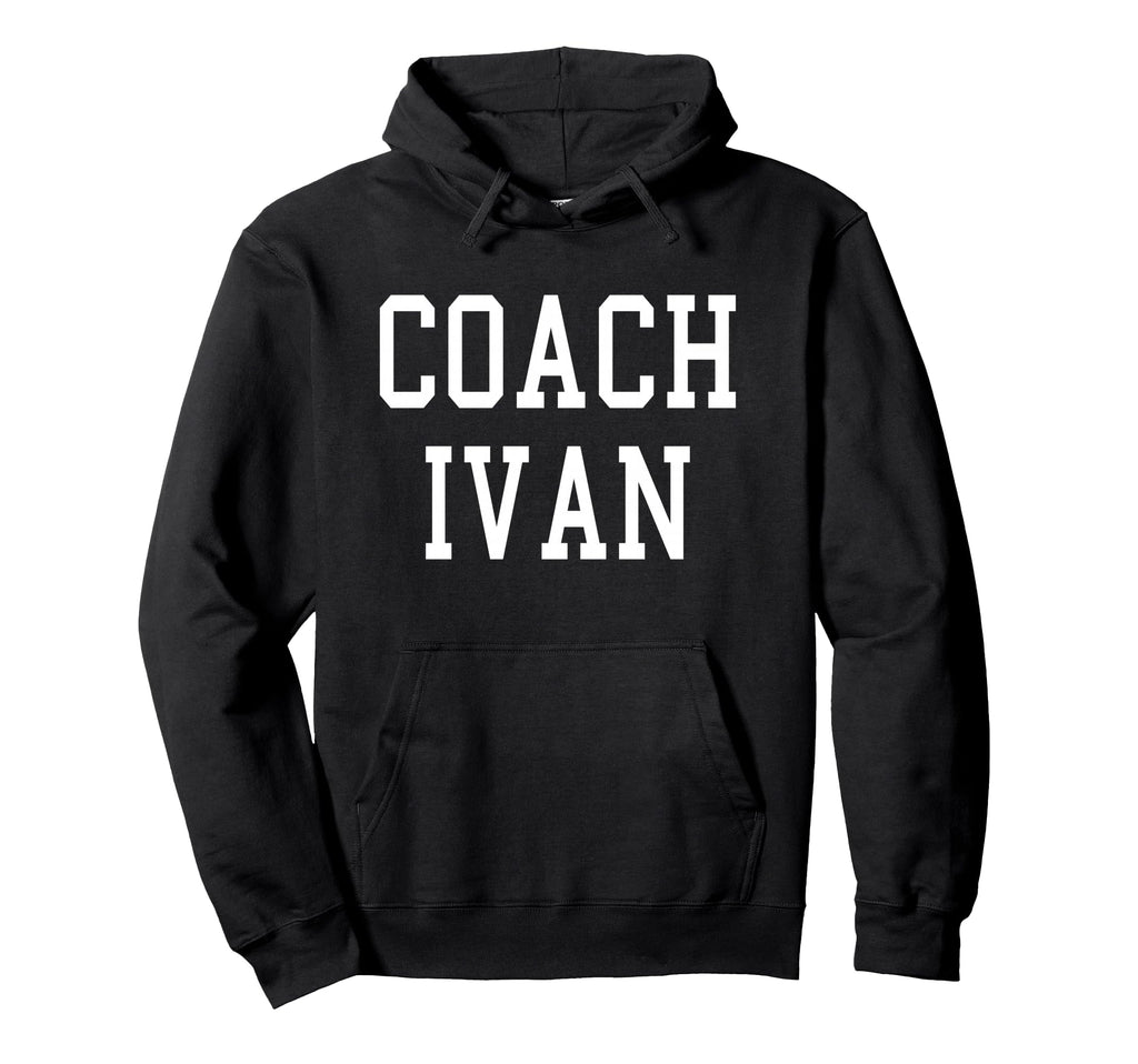 Coach Ivan Custom Football Soccer Hoodie - Casual Everyday Wear Men Women