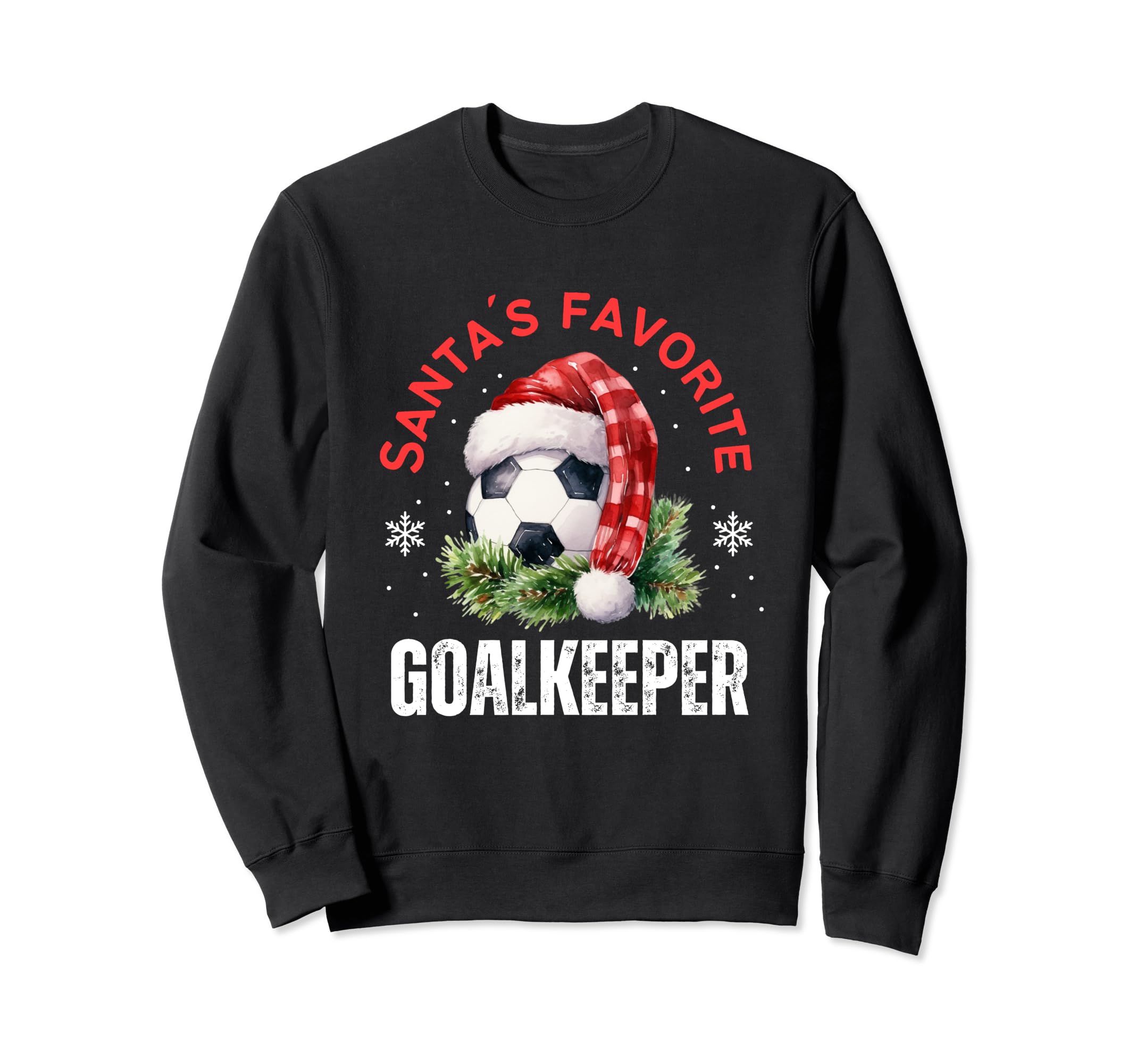 Santas Favorite Goalkeeper Sweatshirt - Aesthetic Graphic for Adults