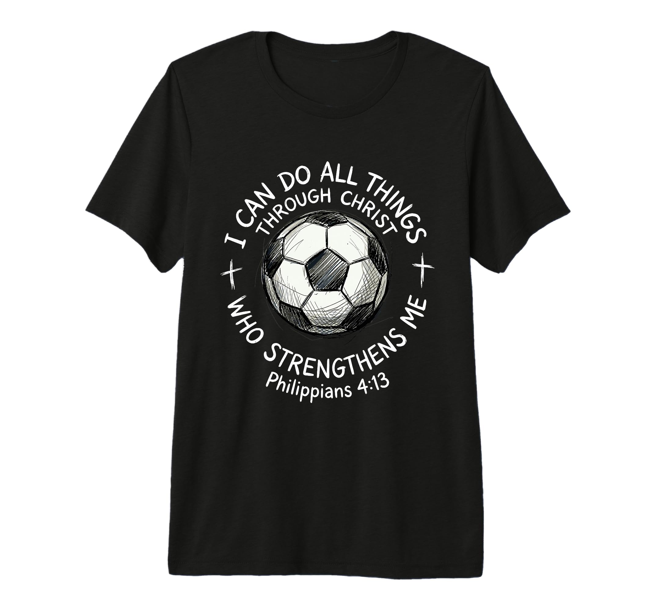 Soccer I Can Do All Things Through Christ T-Shirt - Graphic Print Unisex