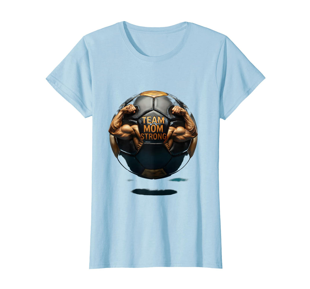 Team Mom Strong Soccer Mom T-Shirt - Aesthetic Graphic Unisex