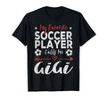 My Favorite Soccer Player Calls Me Gigi T-Shirt - Streetwear Style Unisex