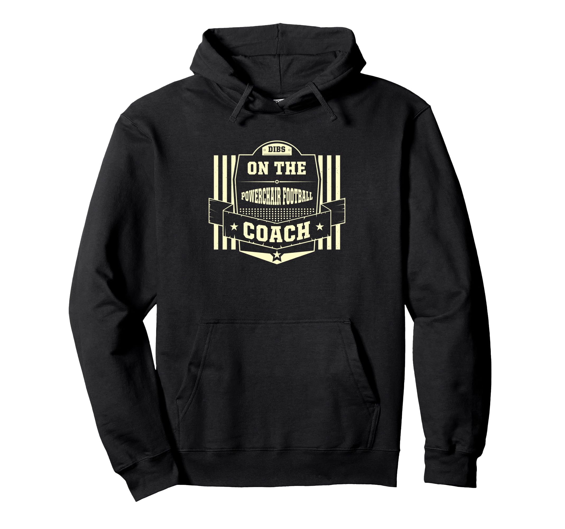 Dibs Powerchair Football Coach Sayings Hoodie - Graphic Print Men Women