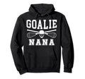 Lacrosse Goalie Nana Lacrosse Goalkeeper Hoodie - Graphic Print Men Women