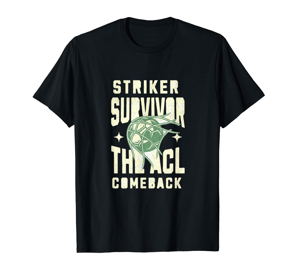 Striker Survivor Acl Comeback Acl T-Shirt - Unique Graphic Men Women