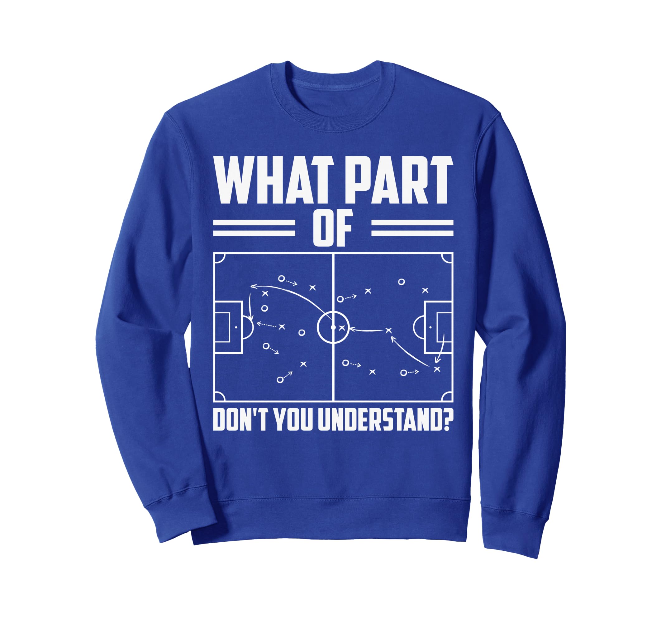 Funny Soccer Coach Training Sweatshirt - Casual Everyday Wear Unisex