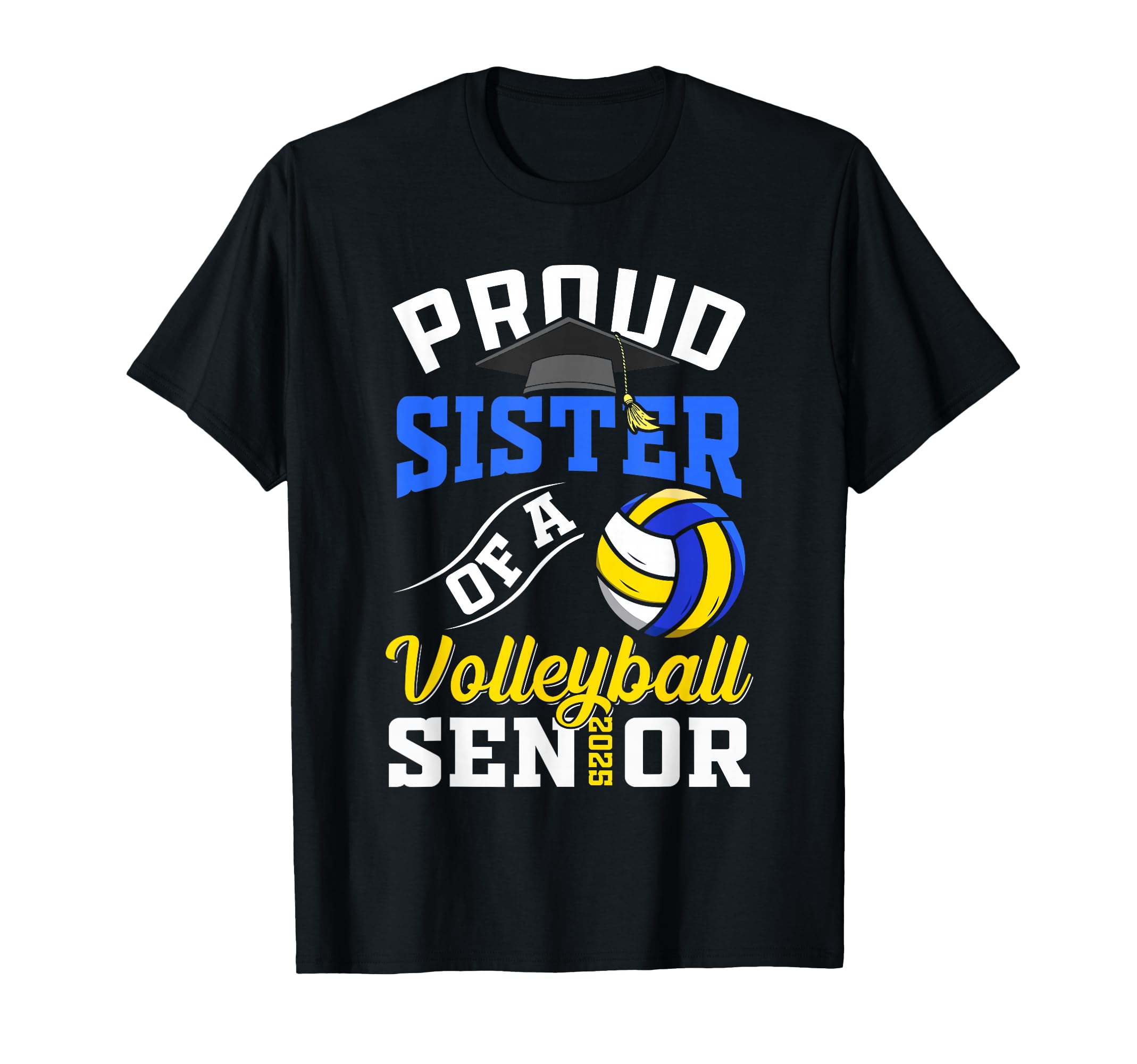 Proud Sister Volleyball Senior Class T-Shirt - Streetwear Style Men Women
