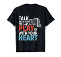 Soccer Talk Your Feet Play Your Players T-Shirt - Unique Graphic Men Women