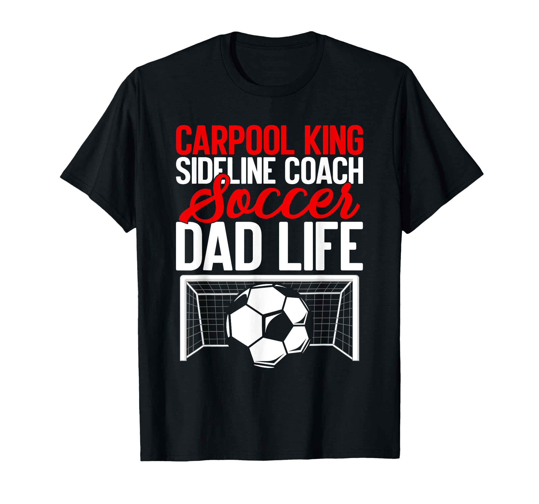 Carpool King Sideline Coach Soccer Dad T-Shirt - Graphic Print for Adults
