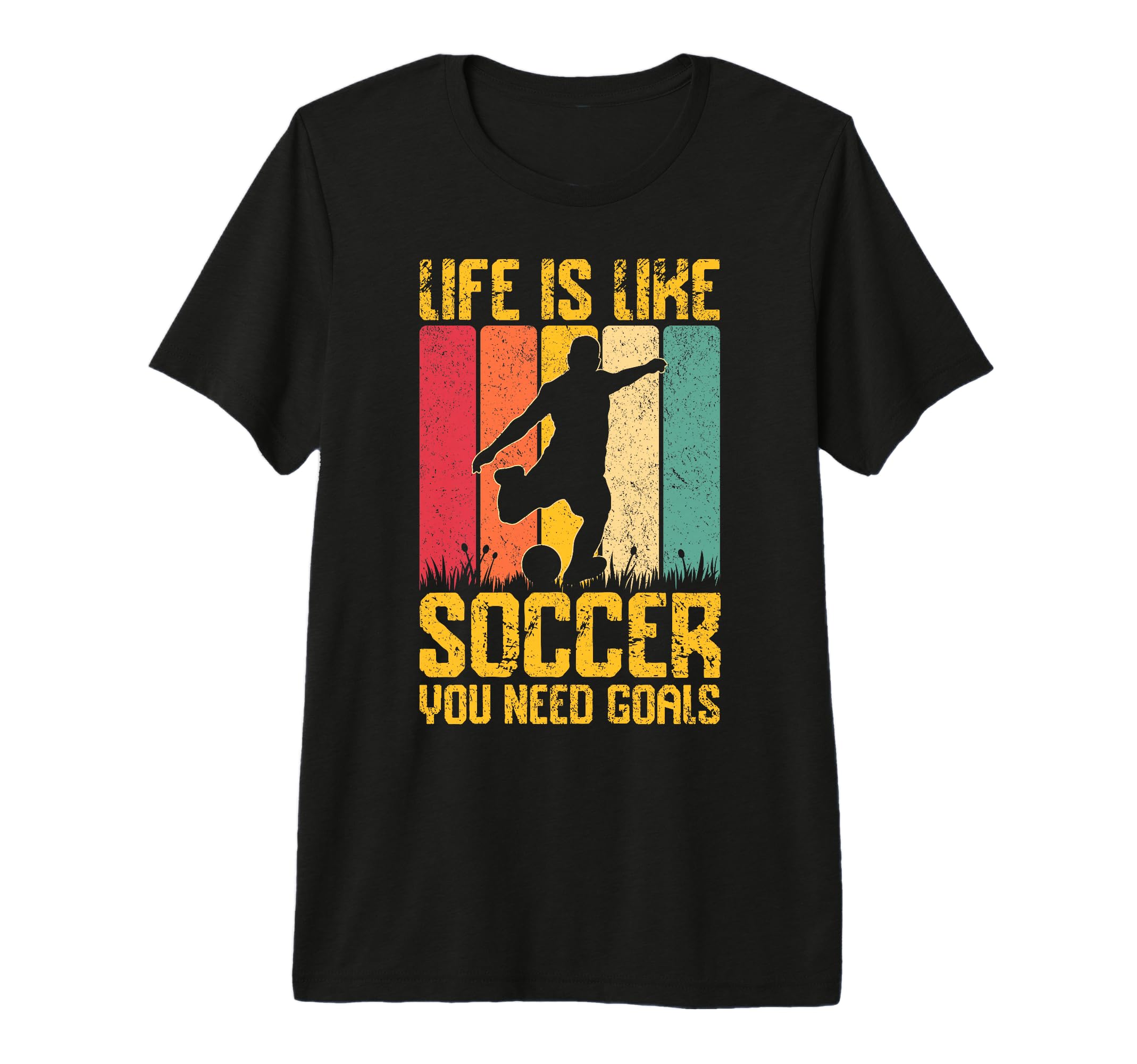 Life Is Like Soccer You Need Goals Tri T-Shirt - Unique Graphic Unisex