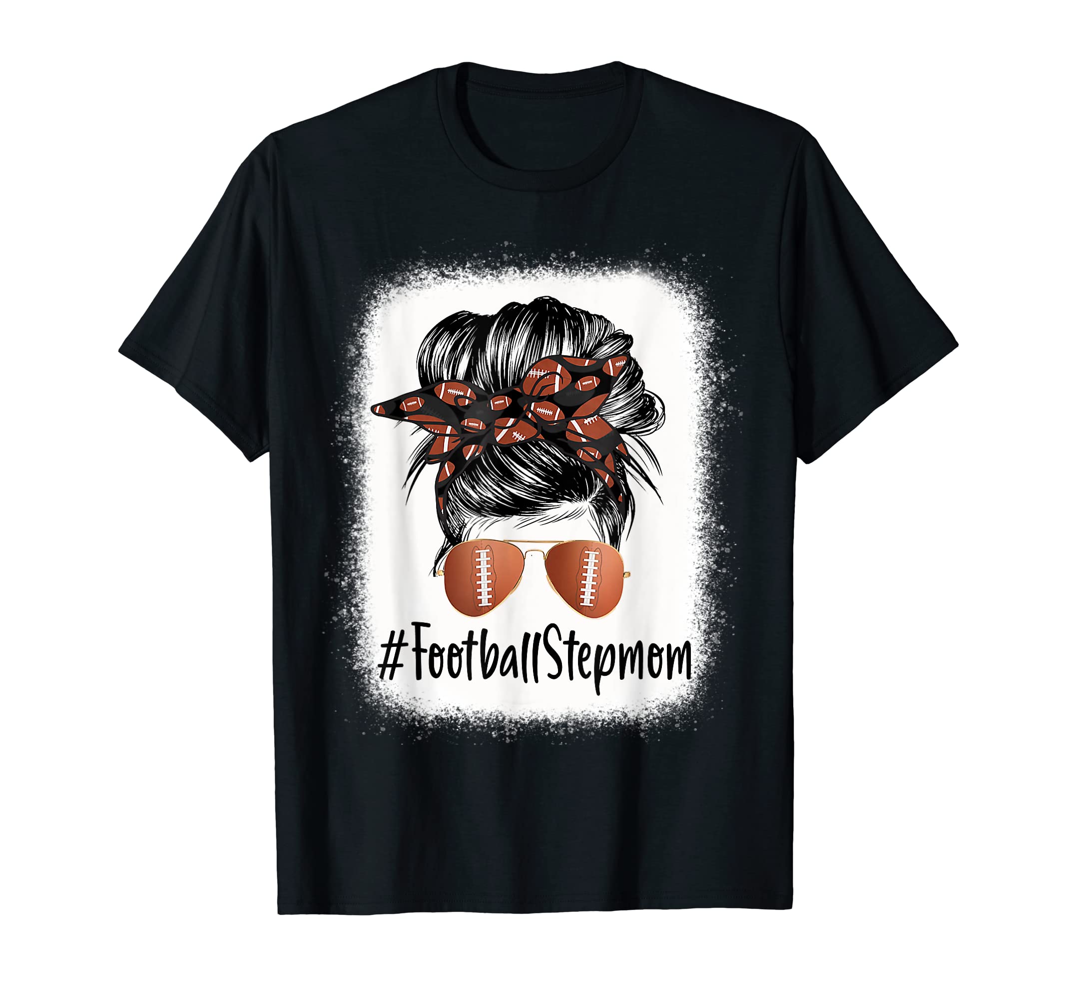 Bleached Football Stepmom Life Messy Bun T-Shirt - Graphic Print Unisex
