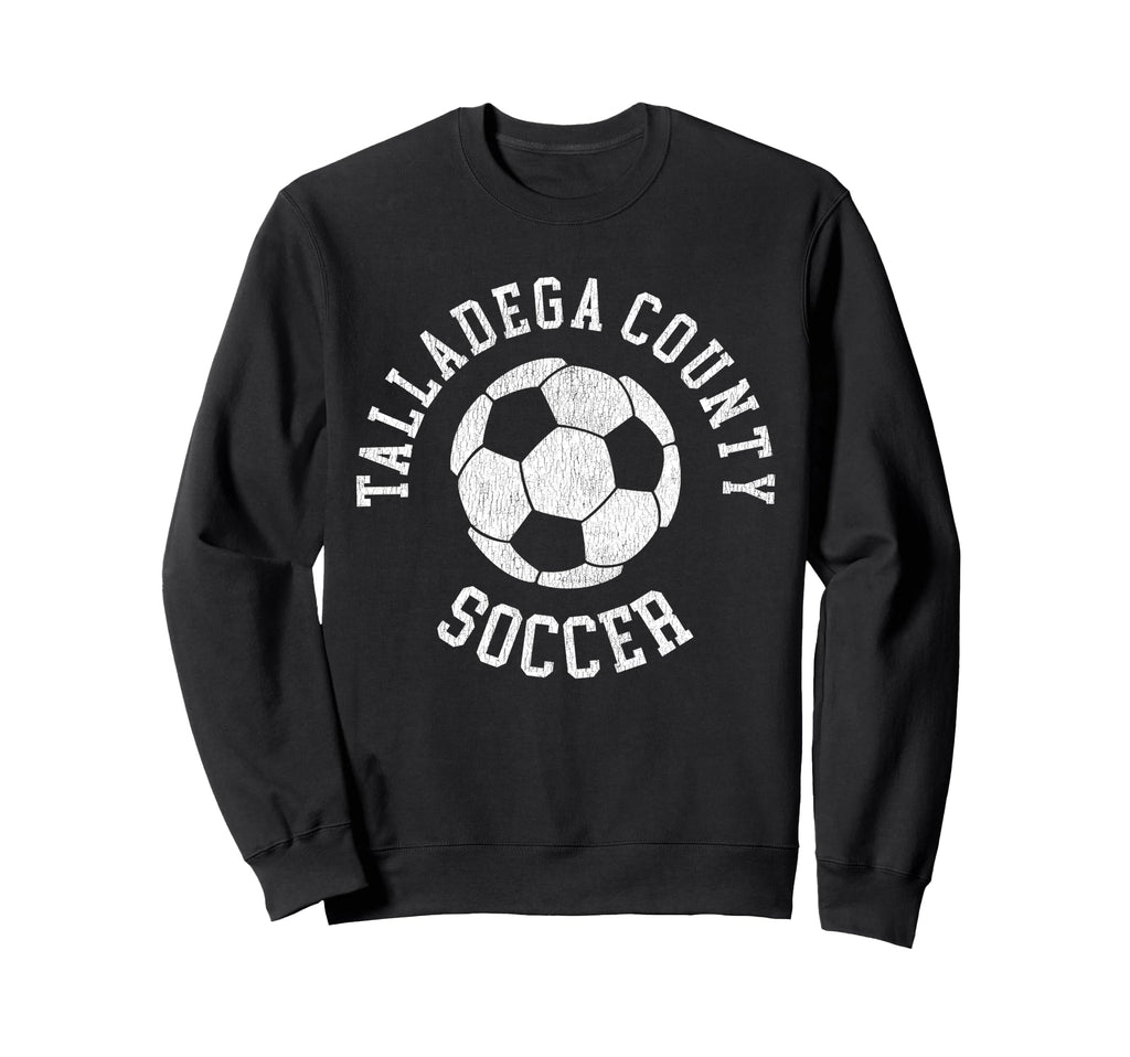 Talladega County Soccer Distressed Sweatshirt - Novelty Apparel for Adults