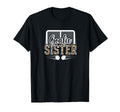 Ice Hockey Goalie Sister Hockey Keeper T-Shirt - Novelty Apparel Men Women