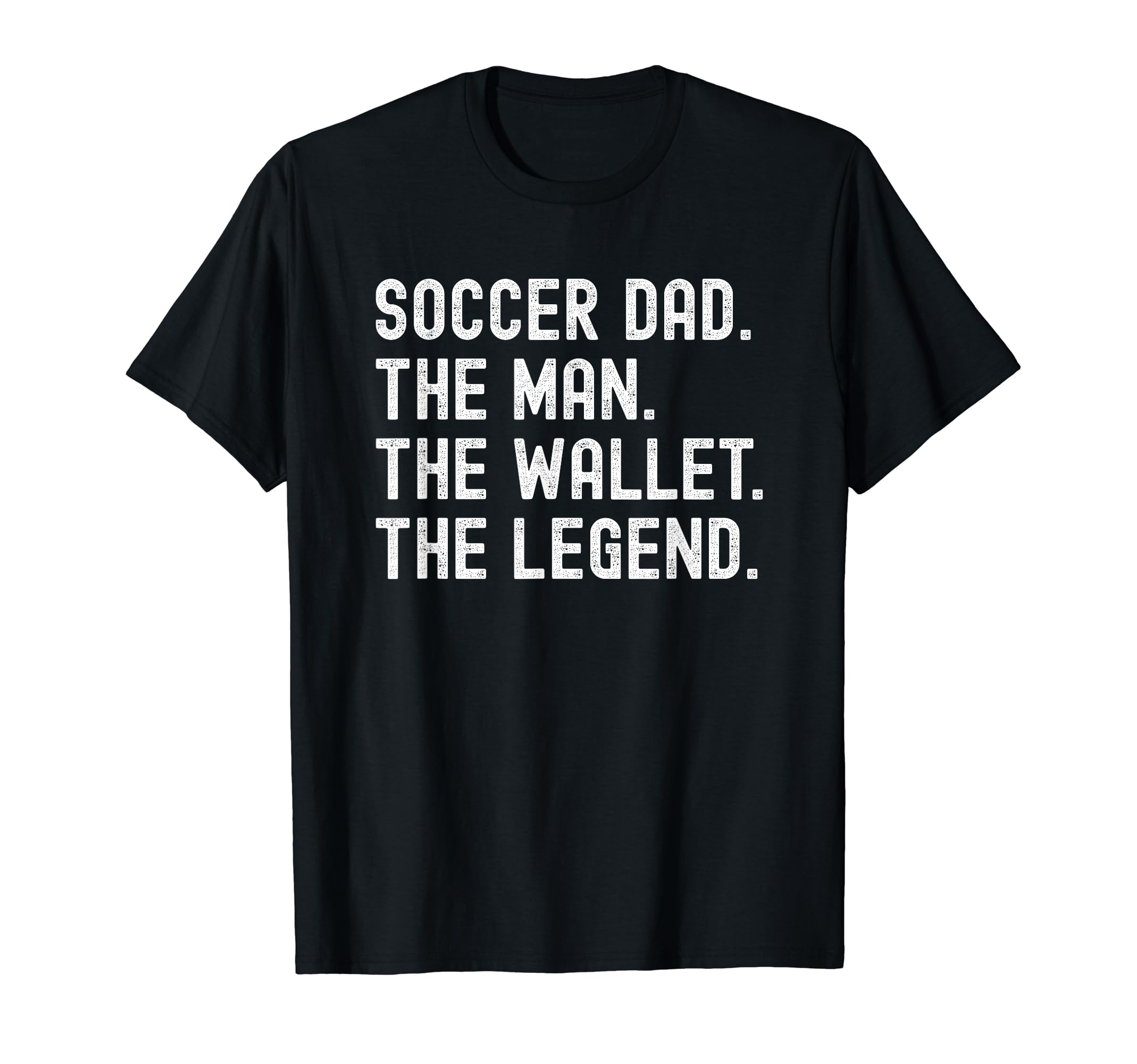 Soccer Dad Funny Wallet Legend T-Shirt - Novelty Apparel Unisex