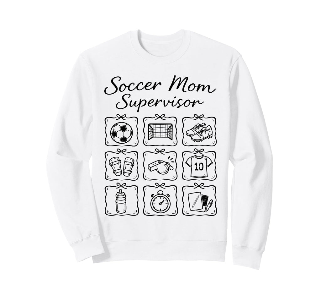 Funny Soccer Mom Supervisor Busy Sweatshirt - Streetwear Style Unisex