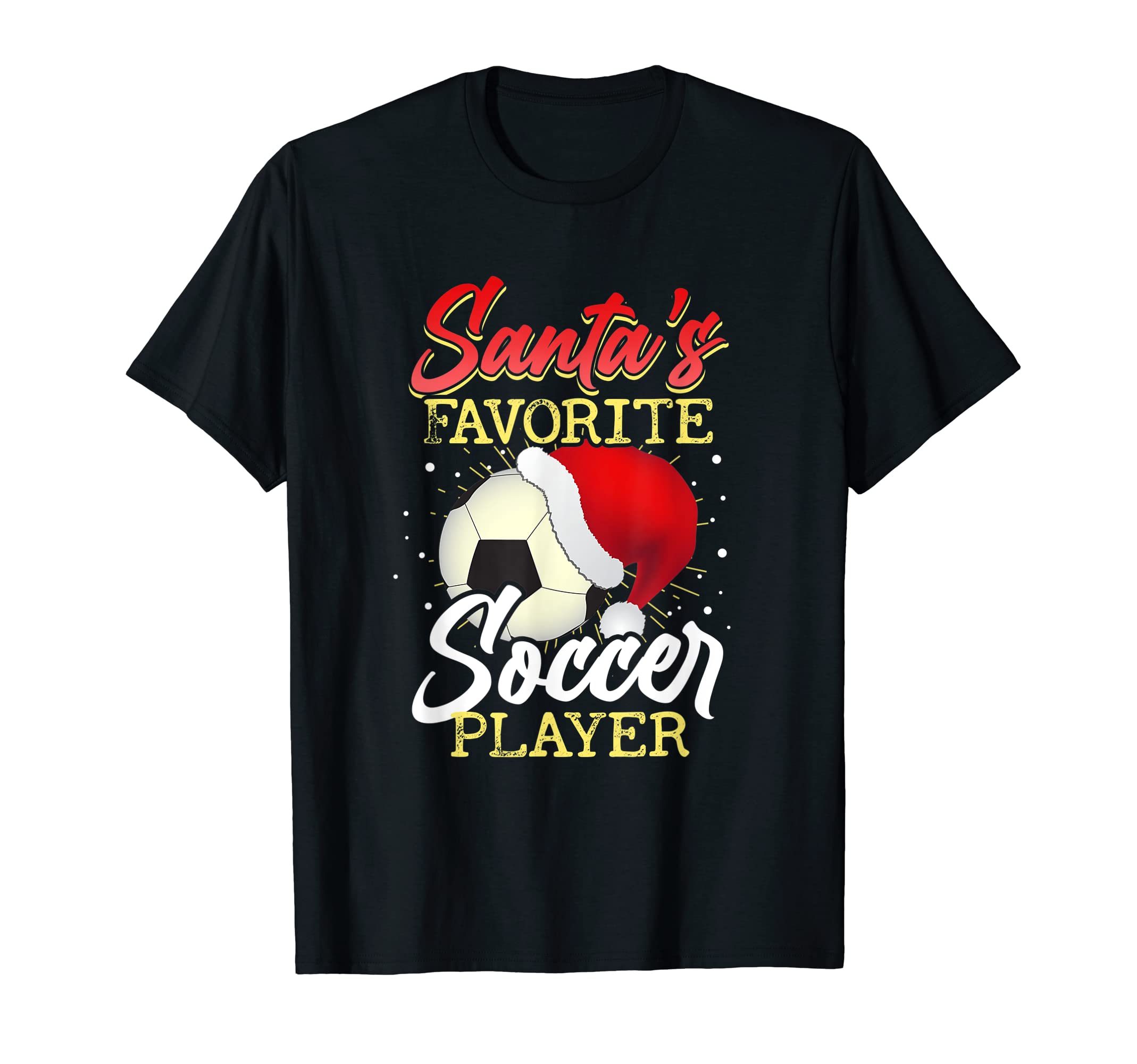 Santas Favorite Soccer Player T-Shirt - Casual Everyday Wear Men Women