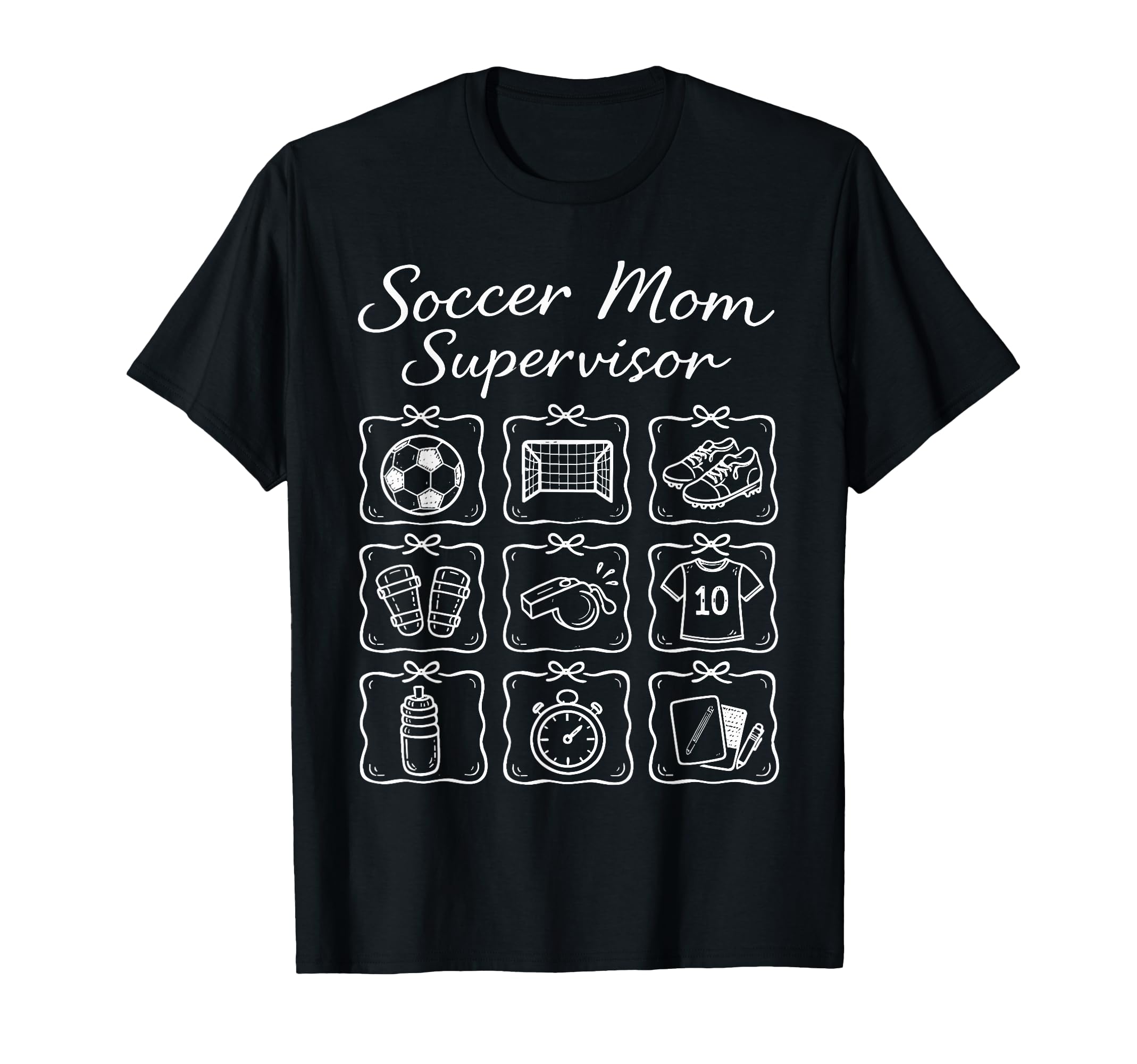 Funny Soccer Mom Supervisor Busy T-Shirt - Fun Novelty Design Men Women