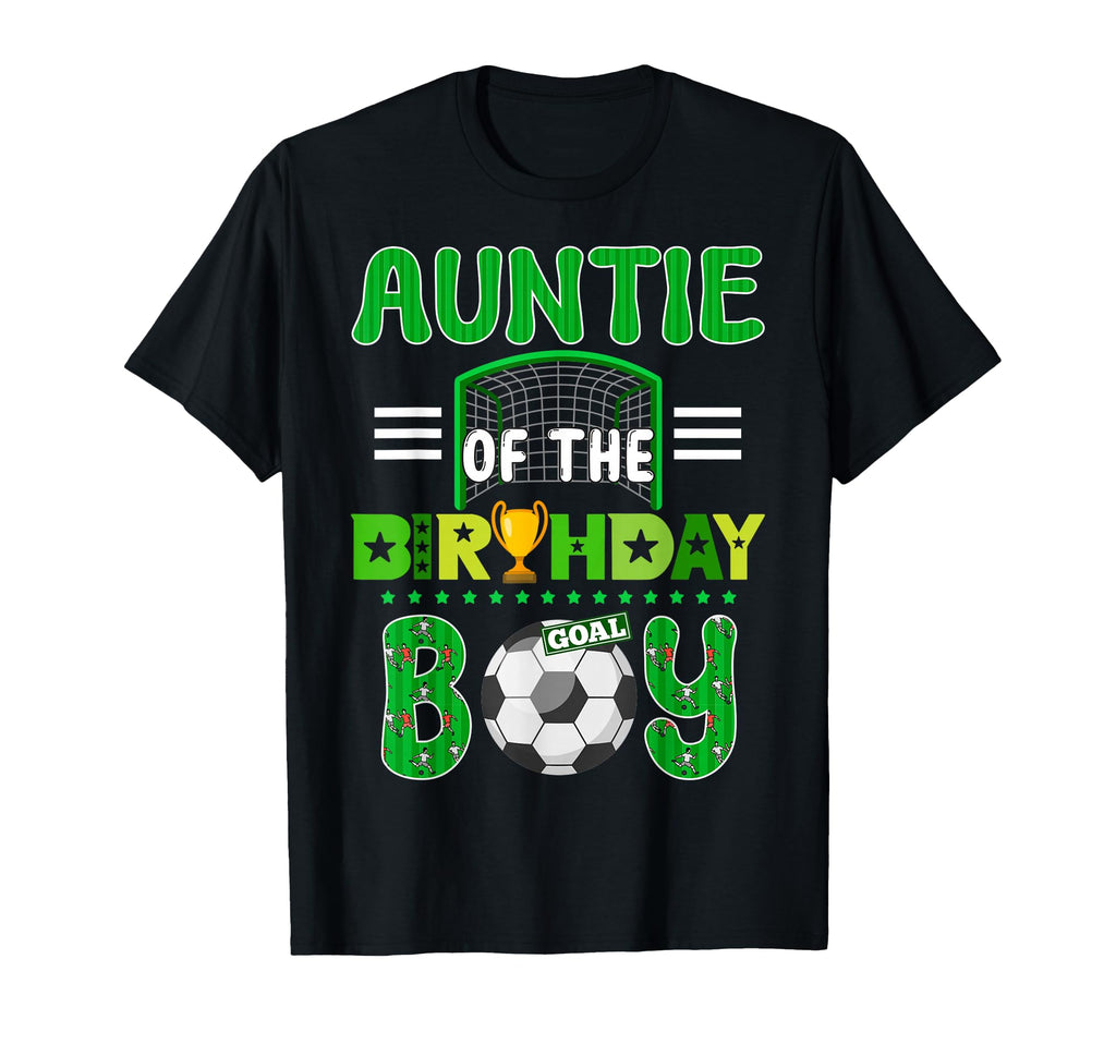 Auntie Birthday Soccer Goal Family T-Shirt - Fun Novelty Design Unisex