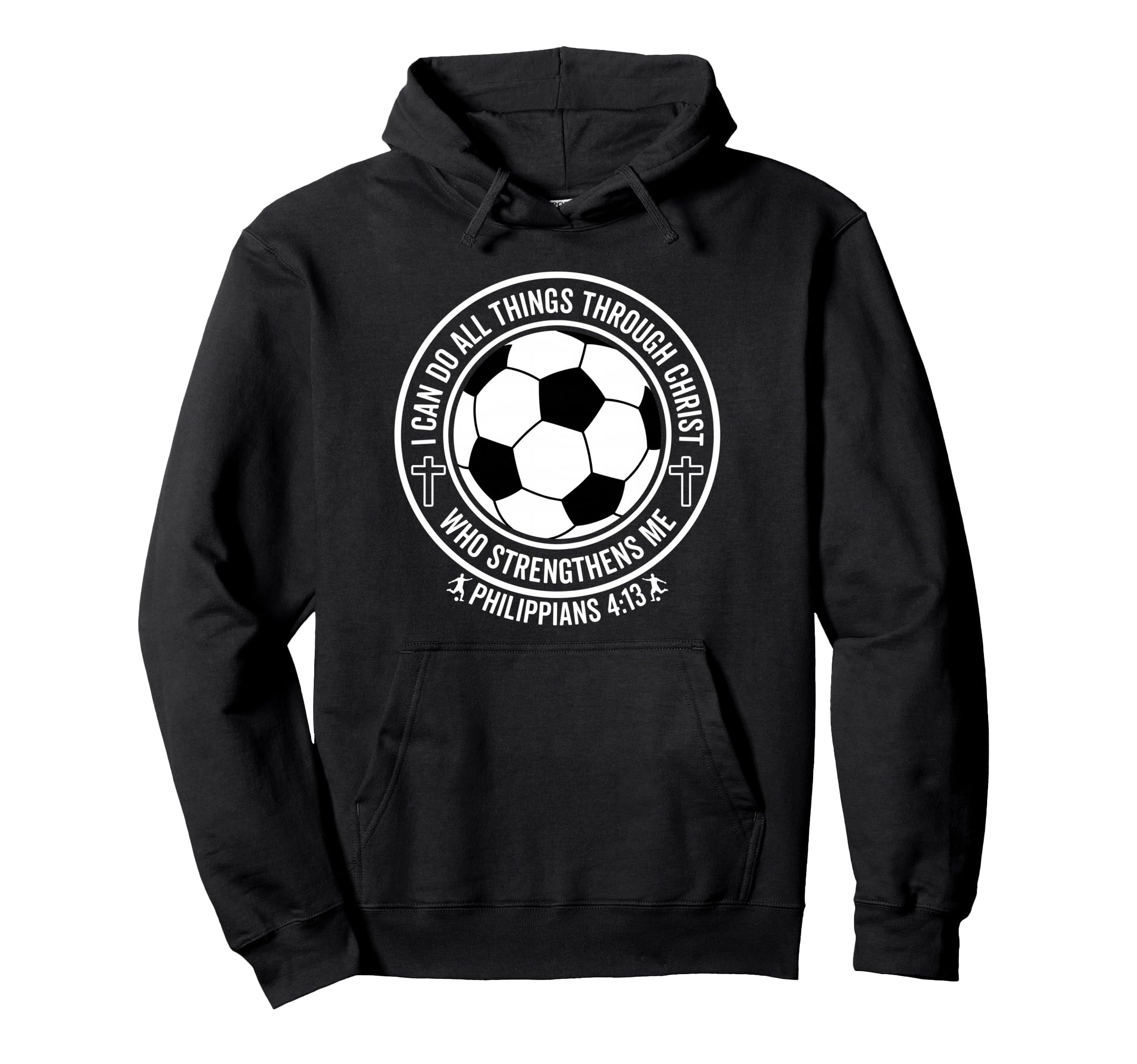 Soccer I Can Do All Things Through Hoodie - Casual Everyday Wear Unisex