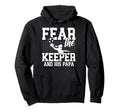 Fear Soccer Keeper Papa Soccer Hoodie - Aesthetic Graphic for Adults