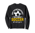 Coaching Soccer Dad Coach Soccer Sweatshirt - Novelty Apparel for Adults