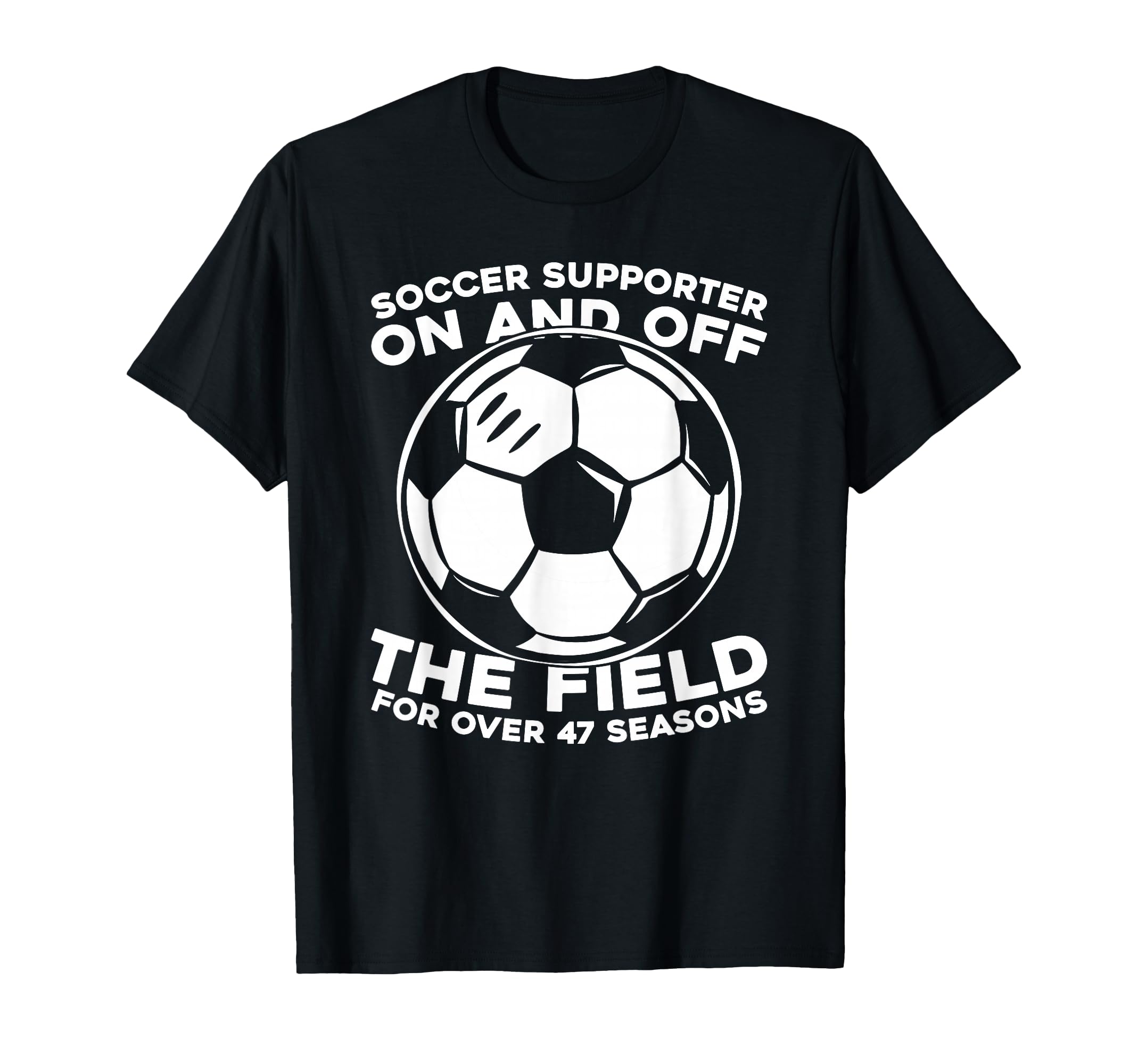 47 Years Old Team Sports Player Soccer T-Shirt - Trendy Graphic Unisex