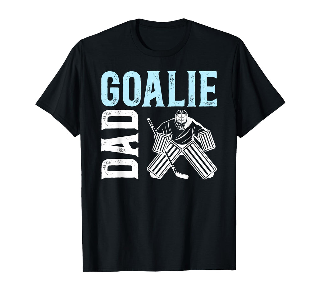 Ice Hockey Goalie Dad Ice Hockey T-Shirt - Fun Novelty Design Unisex