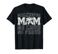 Hockey Goalkeeper Mom So Loud Mom T-Shirt - Custom Art Print Men Women