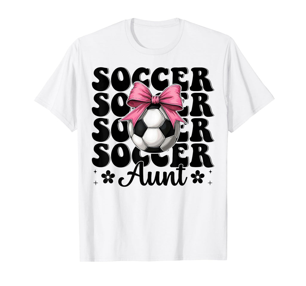 Soccer Aunt Soccer Auntie Coquette T-Shirt - Casual Everyday Wear Unisex