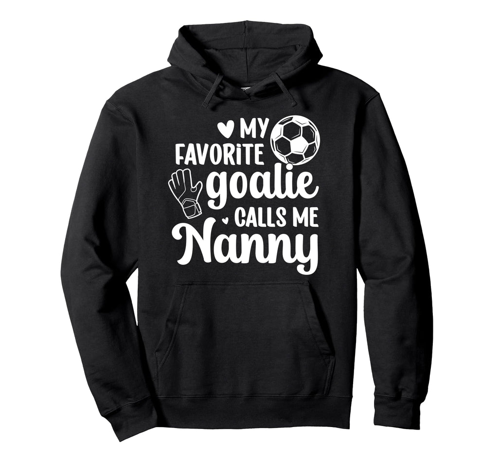 Proud Soccer Goalie Nanny Soccer Keeper Nanny Hoodie - Graphic Print Unisex
