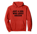 Just Who Loves Soccer Hoodie - Trendy Graphic Men Women