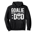 Lacrosse Goalie Dad Lacrosse Goalkeeper Hoodie - Aesthetic Graphic Unisex