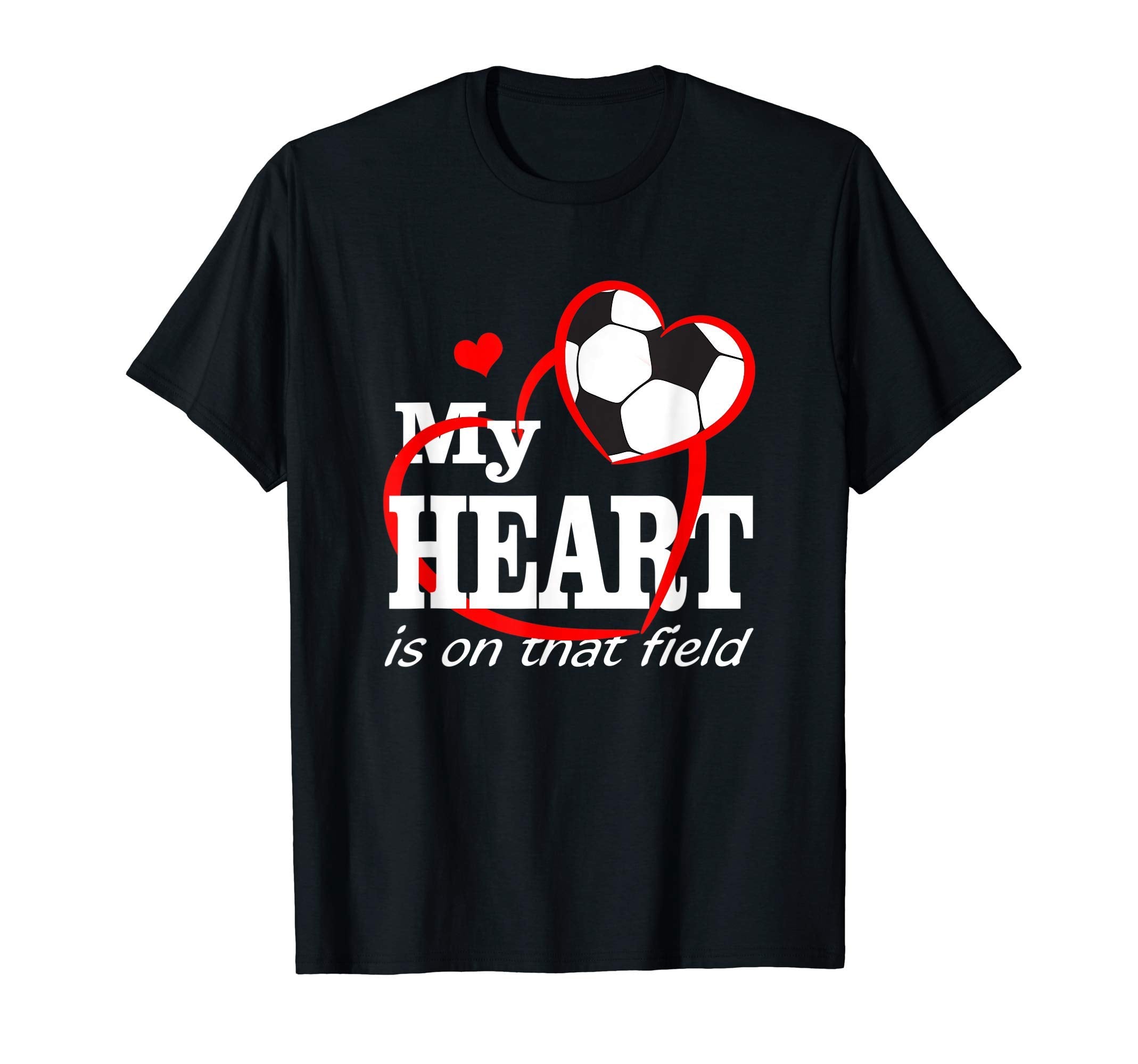 Funny My Heart Is That Field Soccer Lovers T-Shirt - Unique Graphic Unisex