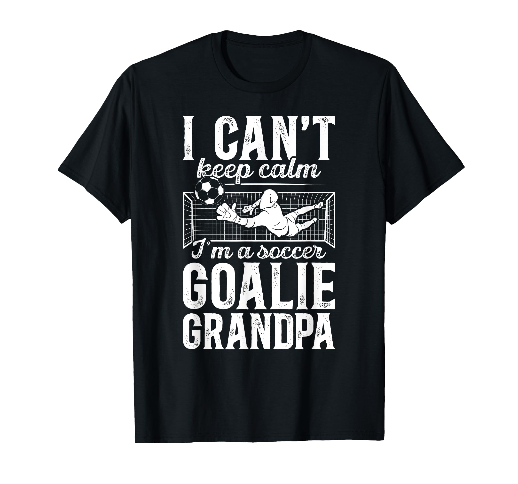 Im Soccer Goalie Grandpa Soccer Keeper T-Shirt - Trendy Graphic Unisex