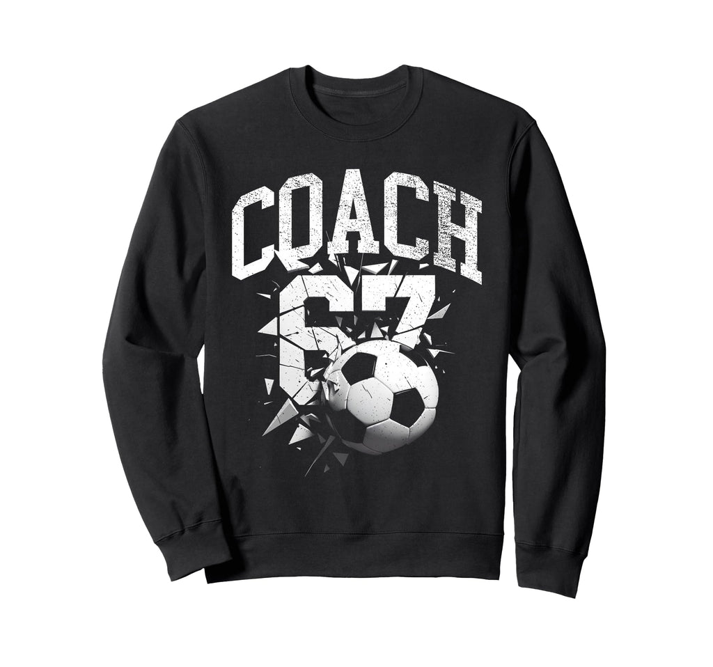 67 Six Seven Coach Soccer Gen Alpha Sweatshirt - Graphic Print Unisex