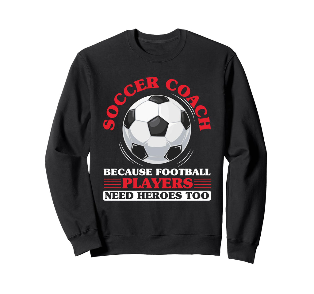 Coaching Soccer Dad Coach Soccer Sweatshirt - Aesthetic Graphic Men Women