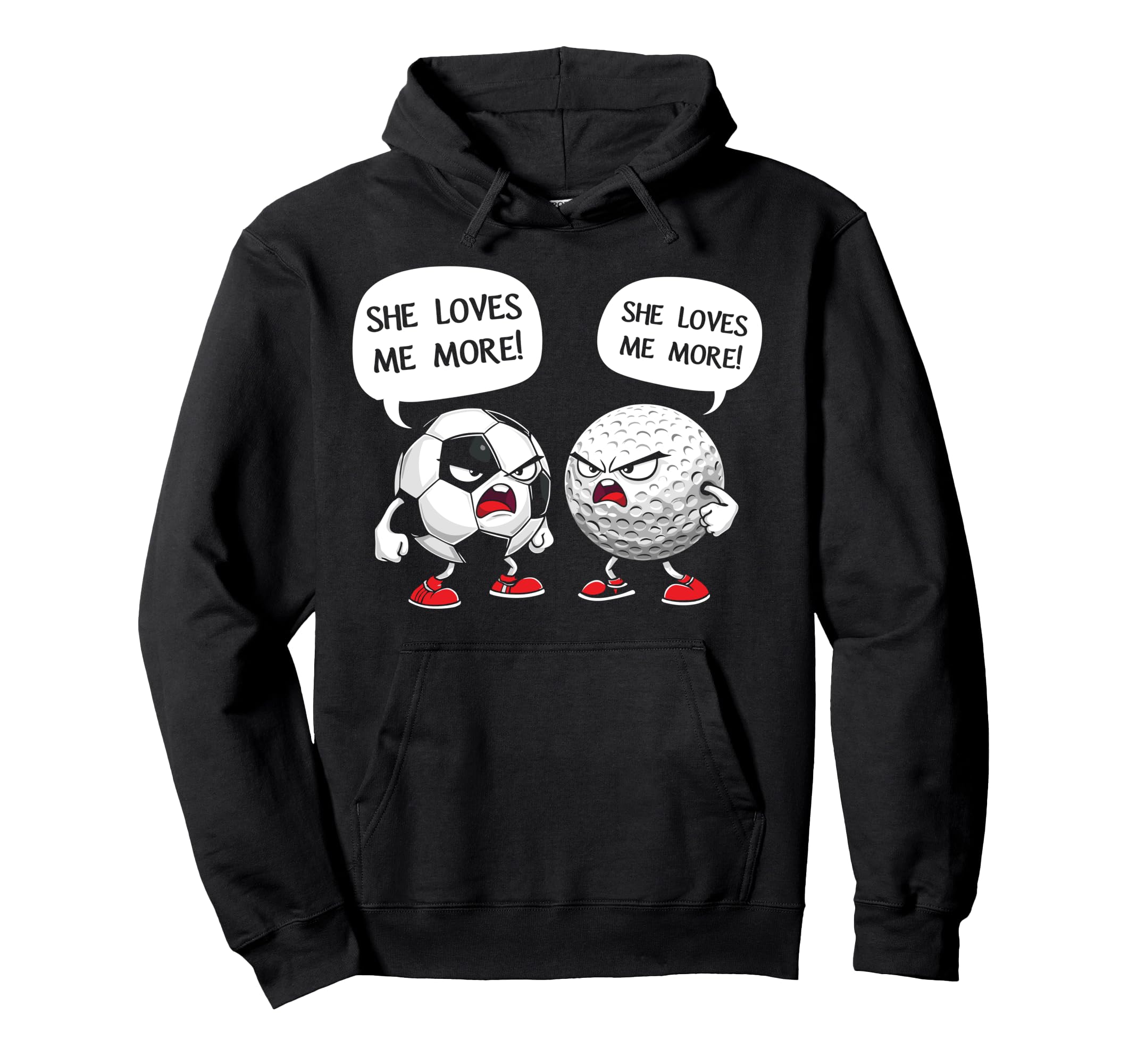 Soccer Golf She Loves Me More Hoodie - Custom Art Print Men Women