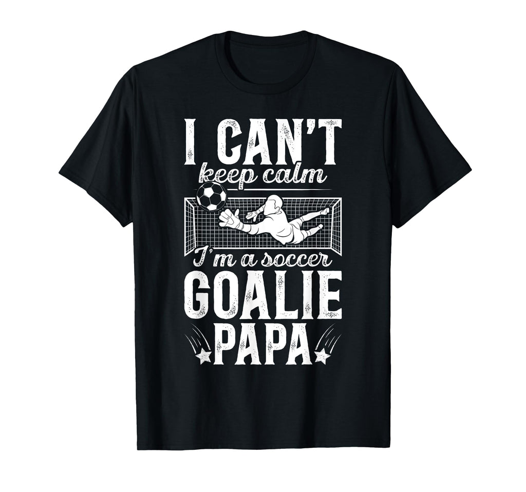 Im Soccer Goalie Papa Soccer T-Shirt - Trendy Graphic for Adults