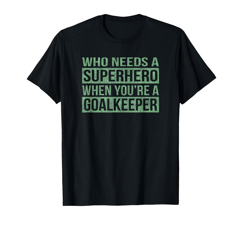 Who Needs Superhero When Youre T-Shirt - Unique Graphic Men Women