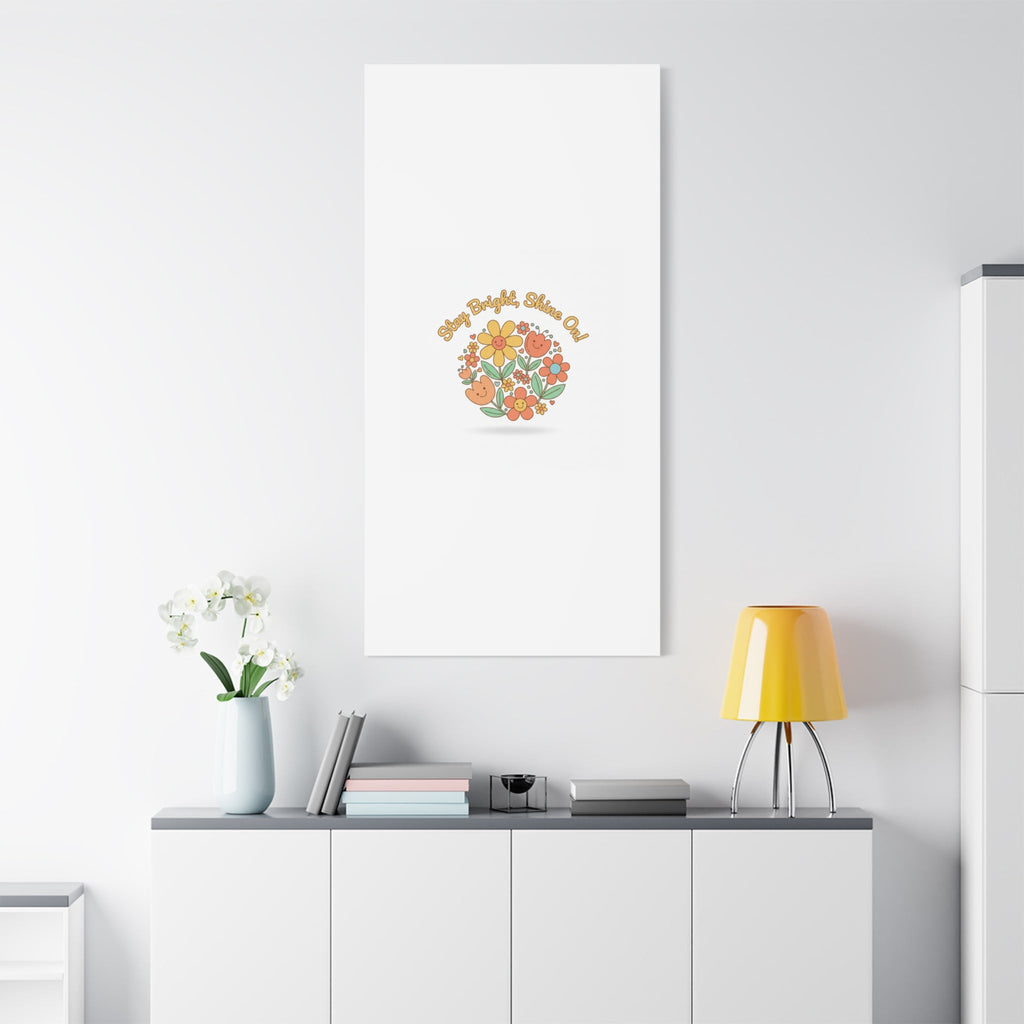 Stay Bright Shine On Canvas | Hopecore, Radical Optimism Wall Art