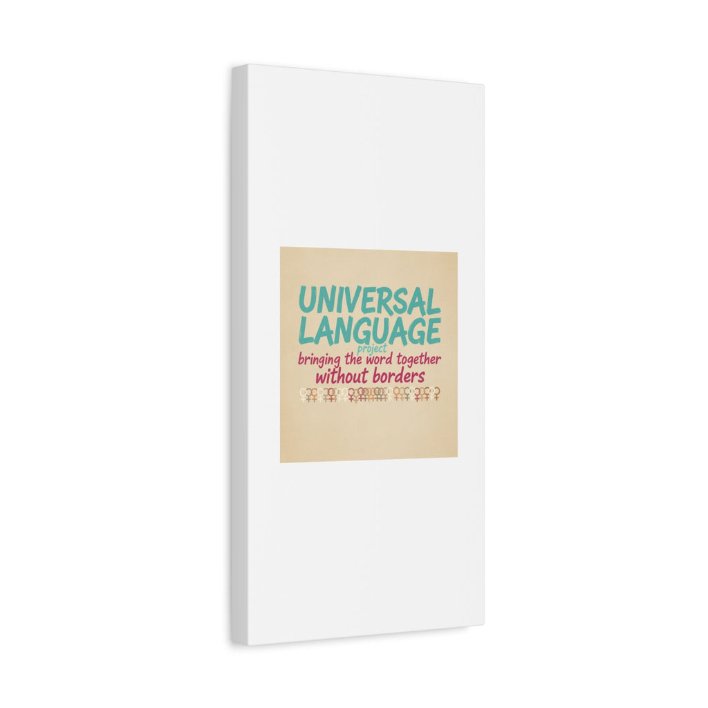 Universal Language Canvas | empowerment slogan, equality wall art