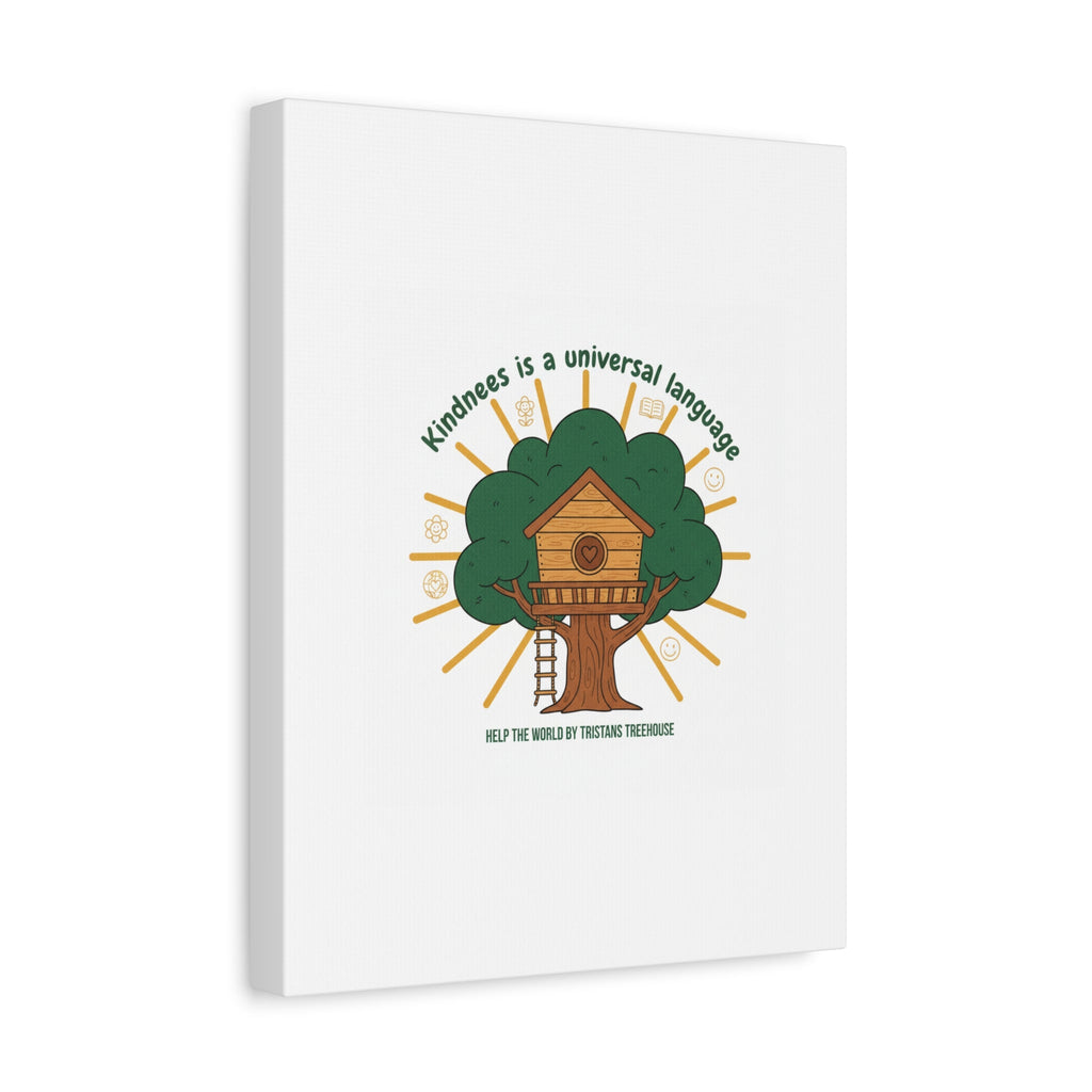 Kindness Is a Universal Language Canvas | Eco Humor, Treehouse Art