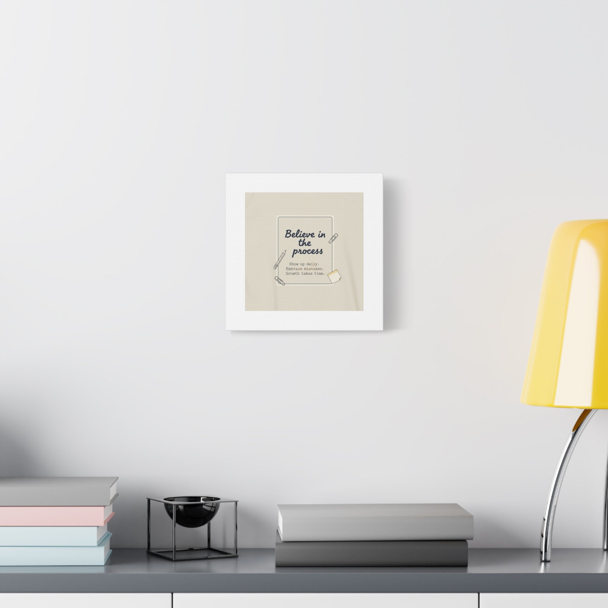 Believe in the Process Canvas | analogue note to self, handwritten reminder décor