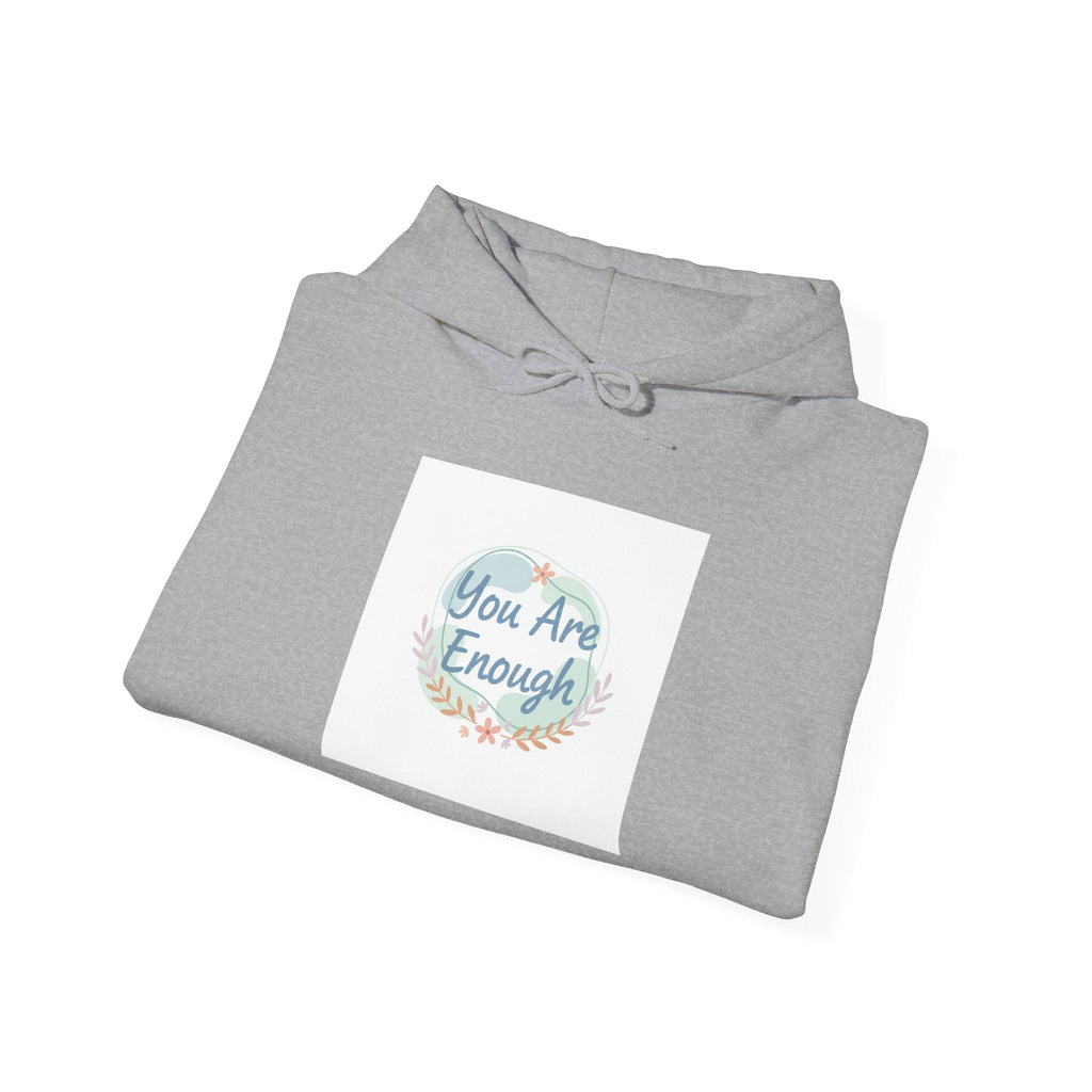 You Are Enough Hoodie | mental health check-in, self care quote