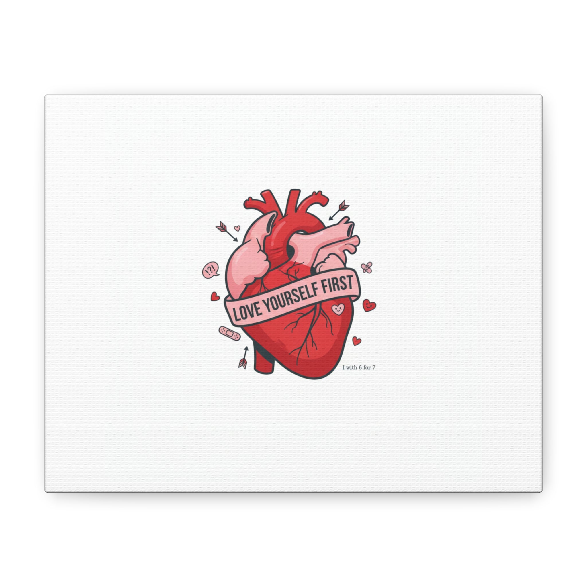 Love Yourself First Canvas, Hearts-with-a-Twist, Anti-Valentine Art
