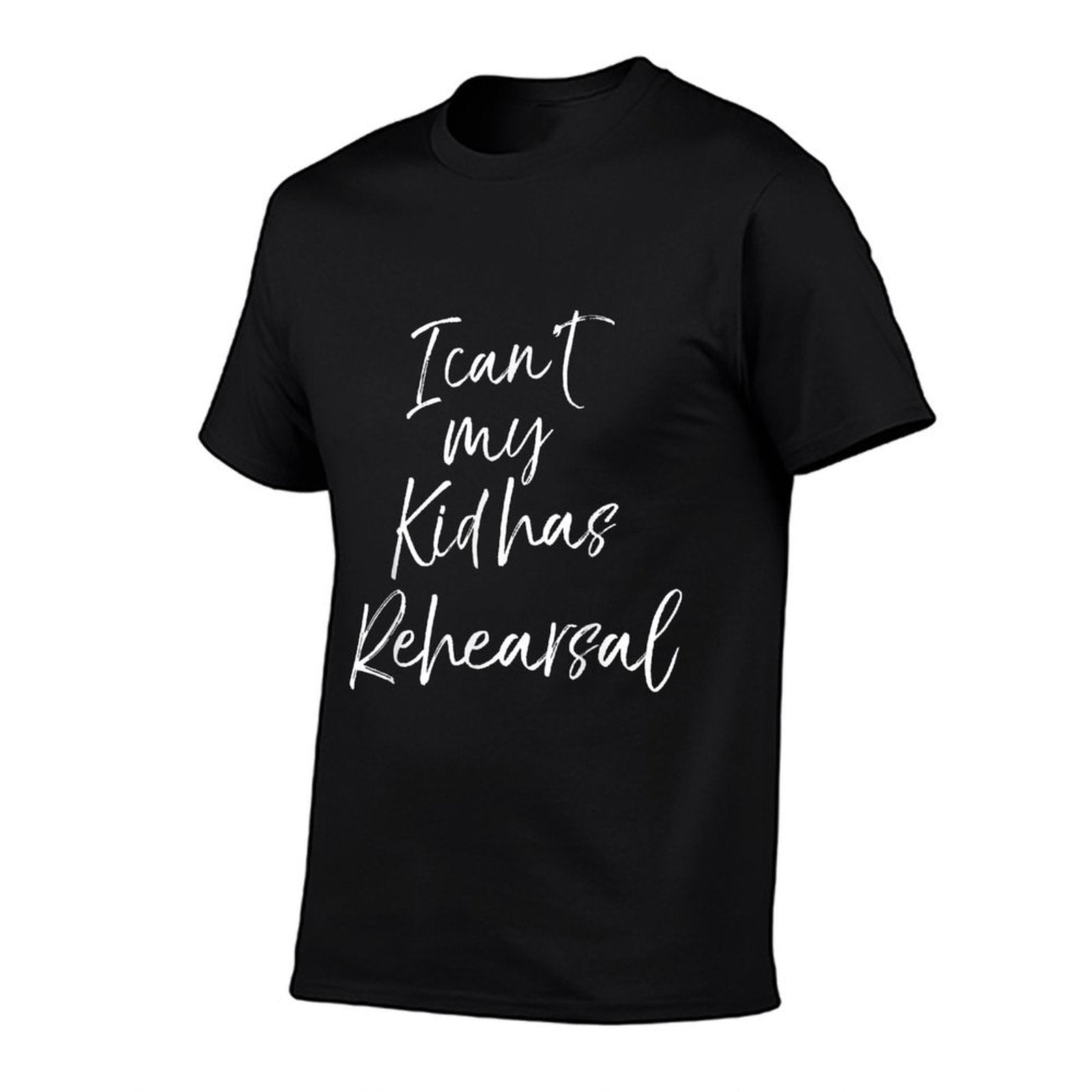 Theatre Mom Quote for Women I Cant My Kid Has Rehearsal  Polyester Blend T-Shirt