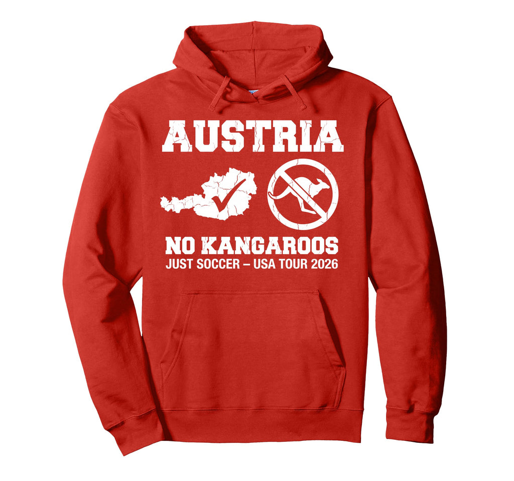 Austria No Kangaroos Just Soccer 2026 Hoodie - Aesthetic Graphic Unisex