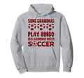 Some Grandmas Play Bingo Real Grandmas Hoodie - Unique Graphic for Adults