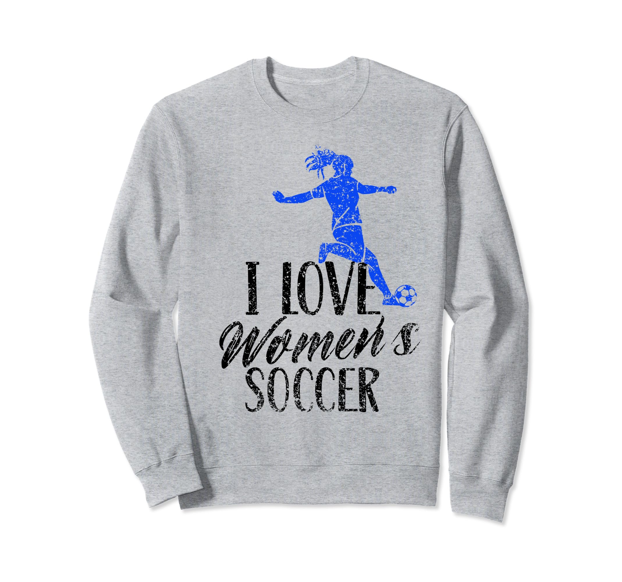 I Love Womens Soccer Team Player Sweatshirt - Novelty Apparel Unisex