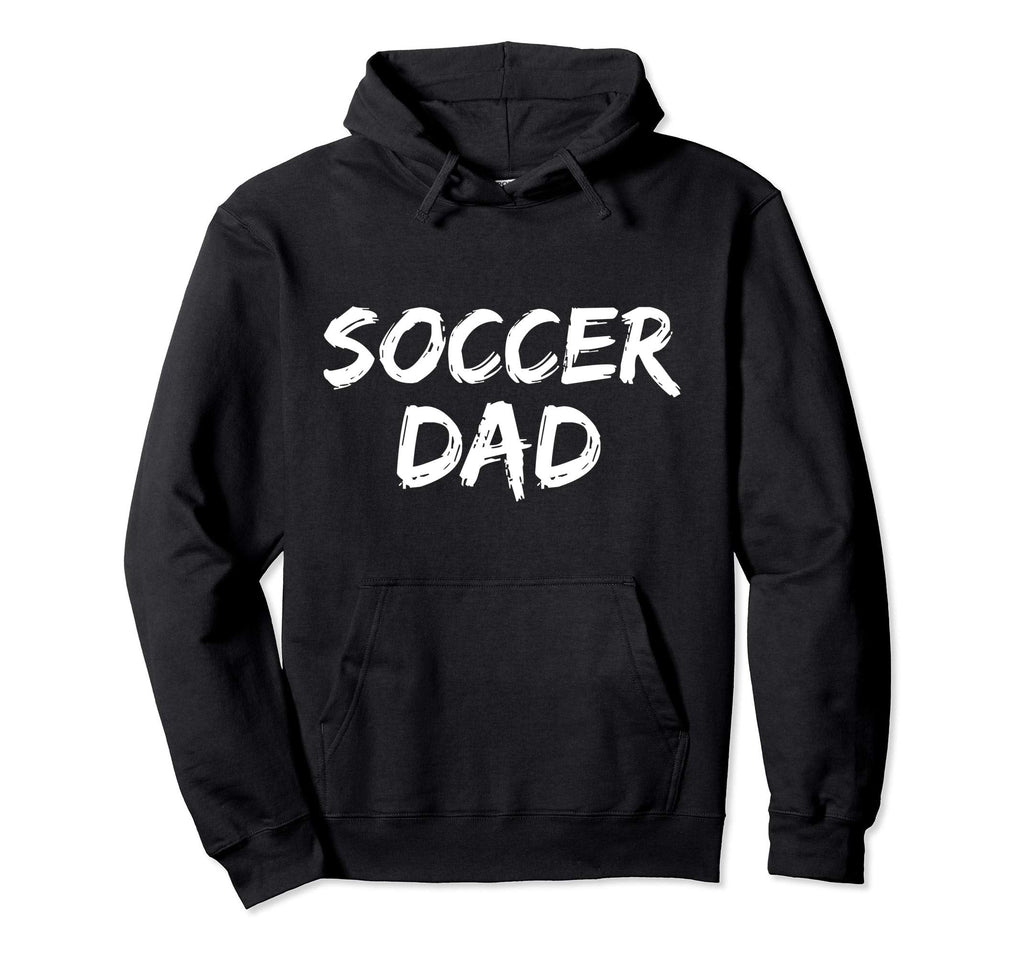 Soccer Dad Gift Sports Fathers Bold Hoodie - Trendy Graphic Men Women