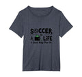Soccer Is Life I Just Pay It Womens T-Shirt - Unique Graphic Men Women